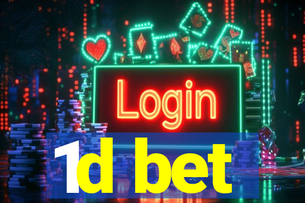 1d bet